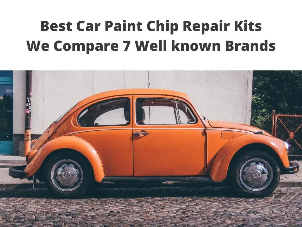 Best Car Paint Chip Repair fix Kits